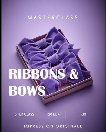 Ribbons & Bows I 1h30